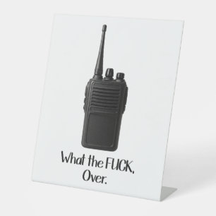 Was Fu*k über das lustige Walkie Talkie Icon Sockelschild
