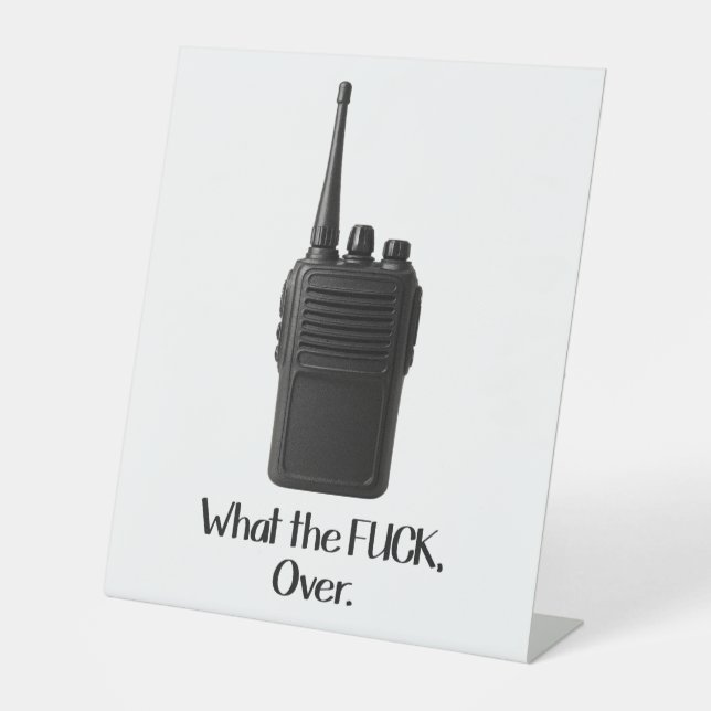 Was Fu*k über das lustige Walkie Talkie Icon Sockelschild (Vorderseite)