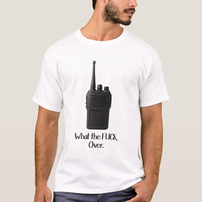 Was Fu*k über das lustige Walkie Talkie Icon T-Shirt (Vorderseite)