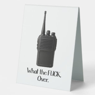 Was Fu*k über das lustige Walkie Talkie Icon Tischaufsteller