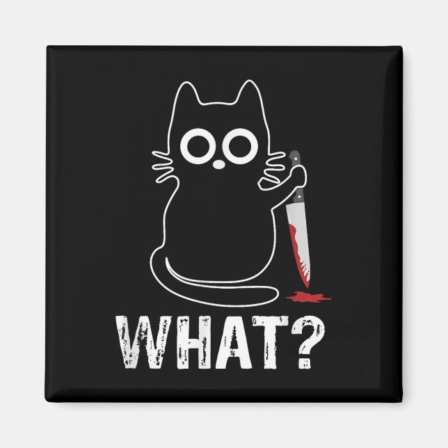 Was_ - Funny Cat mit Knife Grafik Design Magnet (Vorne)