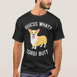 Was für ein Corgi Hintern Corgi Hund Pun T-Shirt