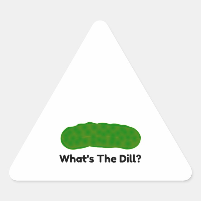 Was für ein Dill-Pickle Dreieckiger Aufkleber (Vorderseite)