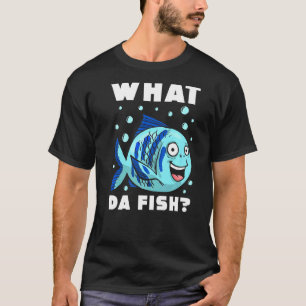 Was für ein Fisch Meerwasser Aquarium Süße Fische T-Shirt
