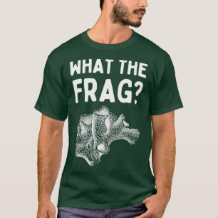 Was für ein Frag T-Shirt