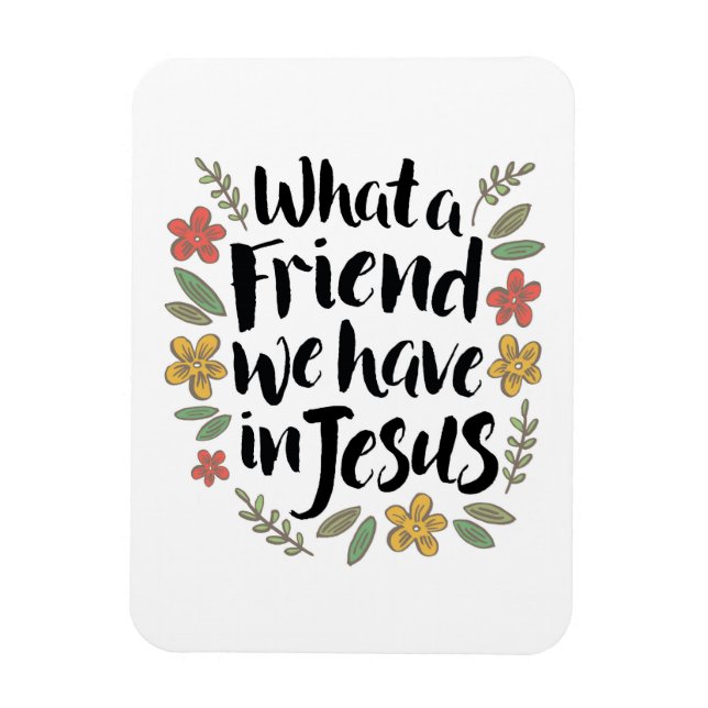 Was für ein Freund wir haben in Jesus Magnet (Vertikal)