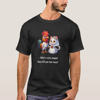 Was für ein schönes Paar Hähnchen und Katzen lusti T-Shirt