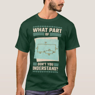 Was für ein Teil von Dont du unterstehst Elektro-G T-Shirt