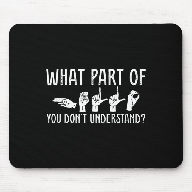 Was für ein Teil von Ihnen versteht Designlehrer n Mousepad (Vorne)