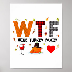 Was für ein Wein Truthahn Familie Büffel Bezahlt T Poster
