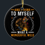 Was für ein wunderschönes Welpenschweisskostüm Keramik Ornament<br><div class="desc">Was für ein wunderschönes Weld Funny Welding Kostüm für Welder Geschenk. Perfektes Geschenk für Ihren Vater,  Mama,  Papa,  Männer,  Frauen,  Freunde und Familienmitglieder am Erntedank Tag,  Weihnachten,  Muttertag,  Vatertag,  4. Juli,  1776 Unabhängiger Tag,  Veteranen Tag,  Halloween,  Patrick's Day</div>