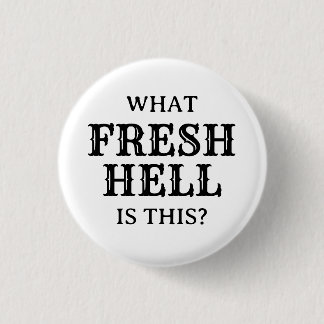 Was für eine frische Hölle das ist | Button