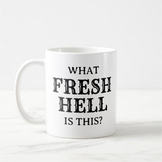 Was für eine frische Hölle das ist | Kaffeetasse