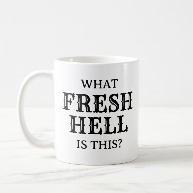 Was für eine frische Hölle das ist | Kaffeetasse (Links)