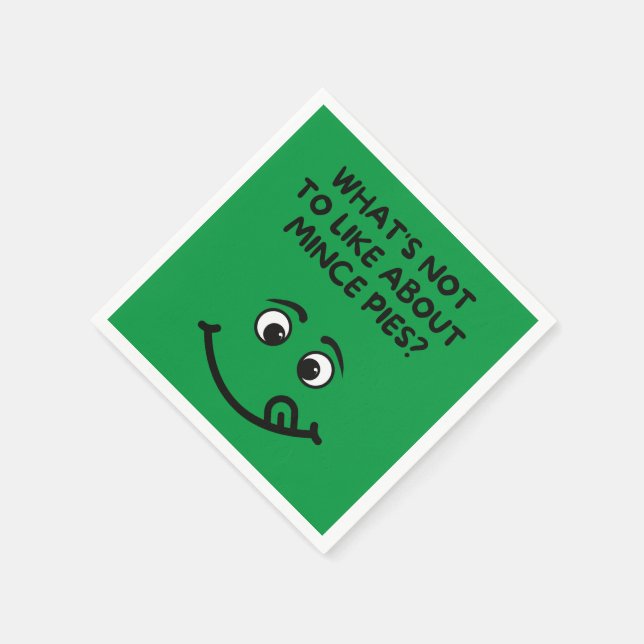 Was gefällt mir an Mince Pies nicht? Green bkgrd Serviette (Ecke)