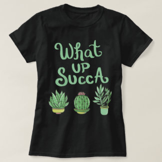 Was geht Succa Lustiges Pflanzendesign T-Shirt