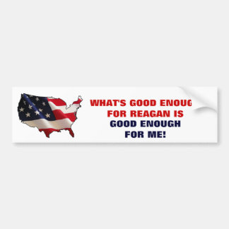 WAS GENUG FÜR REAGAN GUT IST AUTOAUFKLEBER