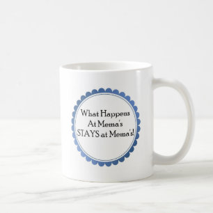 Was geschieht bei Memas… BLEIBE bei Memas Kaffeetasse