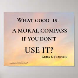 WAS GUT IST, IST EIN MORALISCHER KOMPASS-DRUCK POSTER