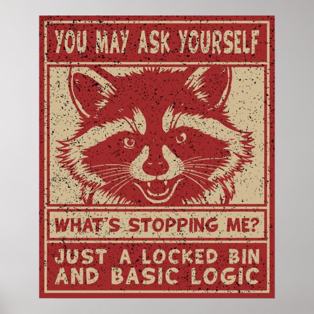 Was hält mich auf Lustiger Waschbär Poster (Vorne)