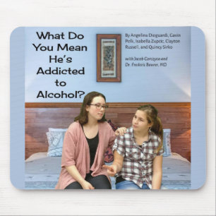 Was hast du Gemein, dass er Alkohol getrunken hat? Mousepad