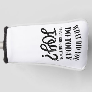 Was hast du heute getan, das dir Freude gebracht h Golf Headcover