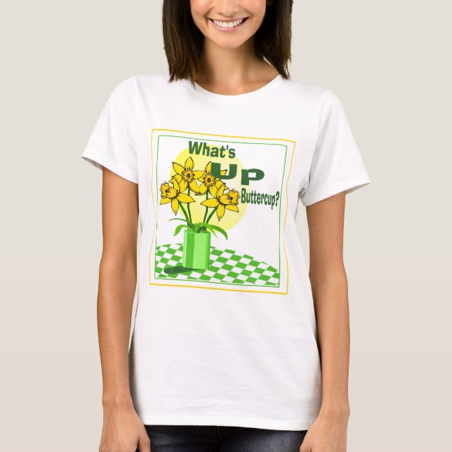 Was herauf Butterblume ist T-Shirt (Vorderseite)