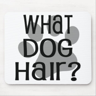 Was Hundehaar-Mauspad Mousepad