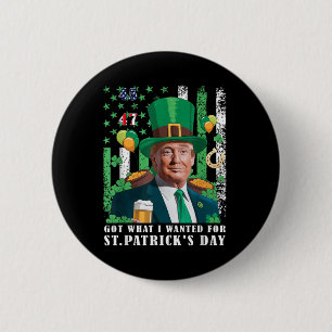 Was ich für St. Patricks Day Funny Trump Gewollt h Button