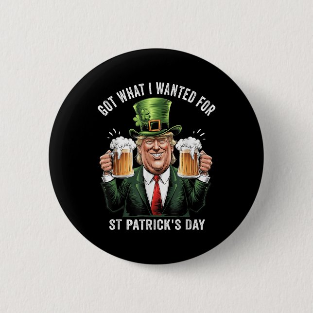 Was ich für St. Patricks Day Funny Trump Gewollt h Button (Vorderseite)
