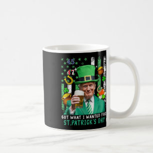 Was ich für St. Patricks Day Funny Trump Gewollt h Kaffeetasse