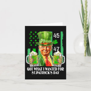 Was ich für St. Patricks Day Funny Trump Gewollt h Karte
