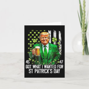 Was ich für St. Patricks Day Funny Trump Gewollt h Karte
