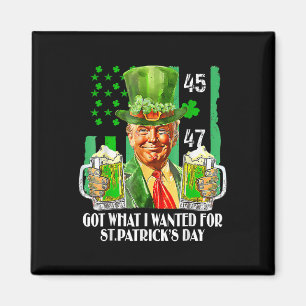 Was ich für St. Patricks Day Funny Trump Gewollt h Magnet
