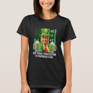 Was ich für St. Patrick's Day Funny Trump Gewollt T-Shirt