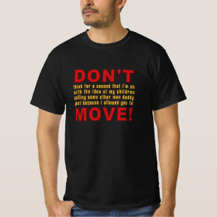 Was ich gegen was gemeines I sage: Bewegen Sie T-Shirt