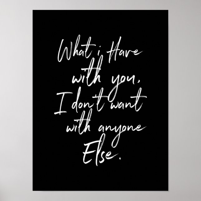 Was ich mit dir habe, wollte ich nicht mit anderen poster (Vorne)