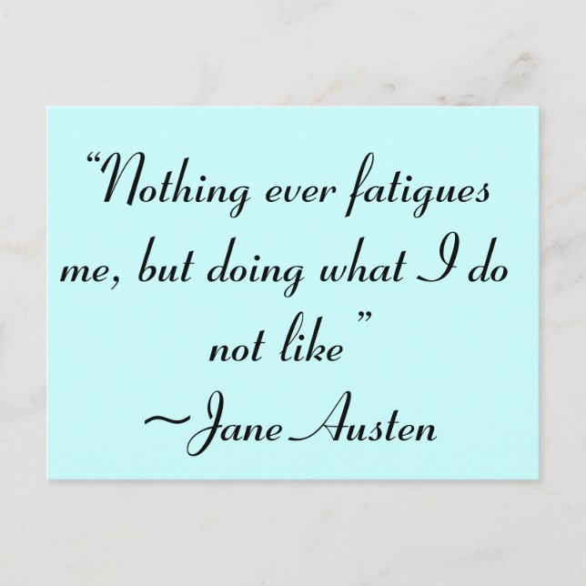 Was ich nicht mag, Jane Austen Zitat Postkarte (Vorderseite)