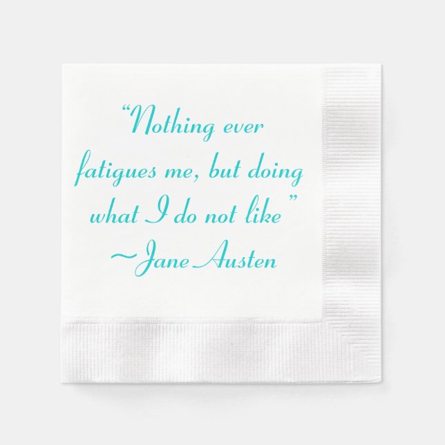 Was ich nicht mag, Jane Austen Zitat Serviette (Vorderseite)