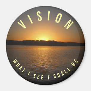 Was ich sehe, ist VISION Motivierend Magnet