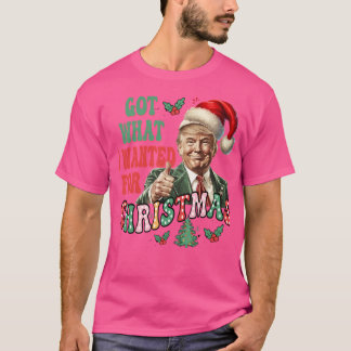 Was ich zu Weihnachten Gewollt habe, war Trump-Gew T-Shirt