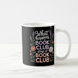 Was im Buchclub passiert, bleibt im Buchclub Kaffeetasse