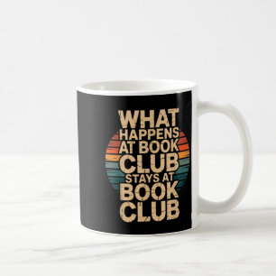 Was im Buchclub passiert, bleibt im Buchclub retro Kaffeetasse
