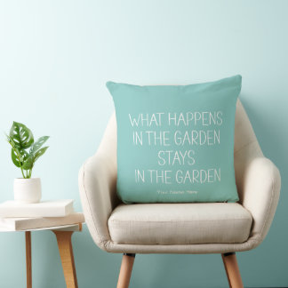 Was im Garten passiert Bleibe Humorisches Funny Kissen