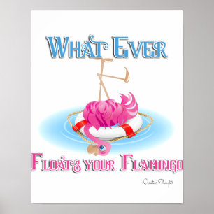 Was immer Ihr Flamingo schwimmt Poster