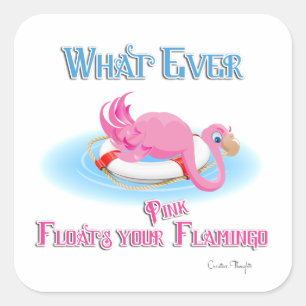 Was immer Ihr rosa Flamingo schwimmt Quadratischer Aufkleber