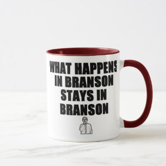 Was in Branson geschieht, bleibe in Branson Tasse