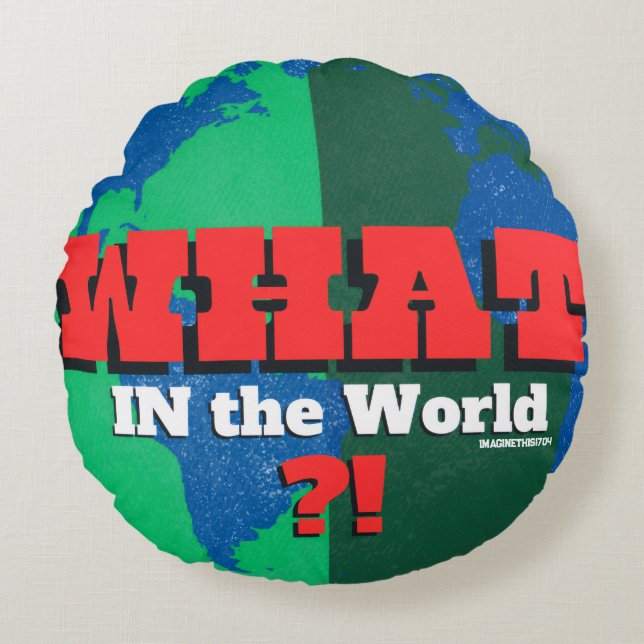 WAS IN DER WELT?! - Global sprechen (Frage) E Rundes Kissen (Vorderseite)