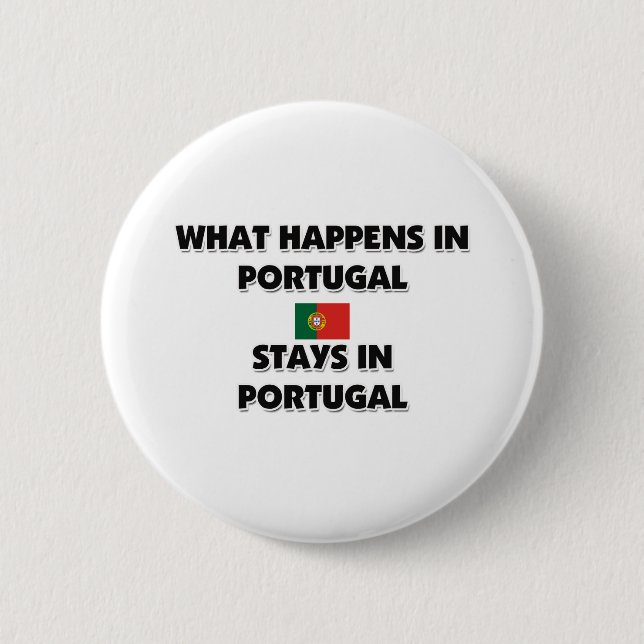Was in PORTUGAL geschieht, bleibe dort Button (Vorderseite)