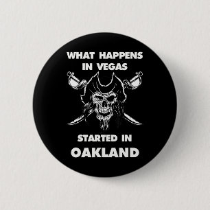 Was in Vegas passiert, begann in Oakland Button